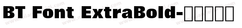 BT Font ExtraBold字体转换